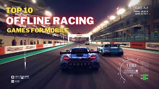 Top 10 Best Offline Racing Games for Android amp iOS 2022 [upl. by Yttik32]