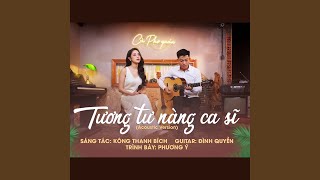 Phương Ý  Tương Tư Nàng Ca Sĩ [upl. by Christensen]