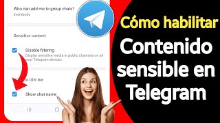 Cómo habilitar contenido sensible en Telegram 2024 Android y iOS [upl. by Isma]