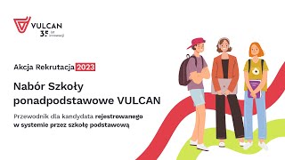 VULCAN Rekrutacja 2023  przewodnik dla kandydata rejestrowanego w systemie przez szkołę podstawową [upl. by Obmar]