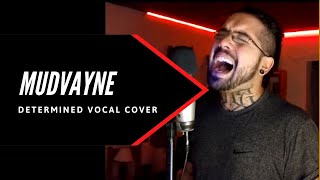 Mudvayne  Determined  Vocal Cover MatiasMCL [upl. by Eilla]