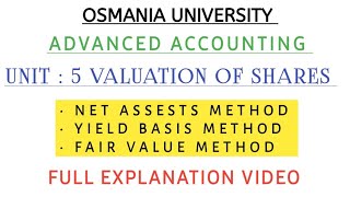 VALUATION OF SHARES  UNIT  5  ADVANCED ACCOUNTING  EXPLANATION VIDEO  💯 shivanipallela [upl. by Malissia136]