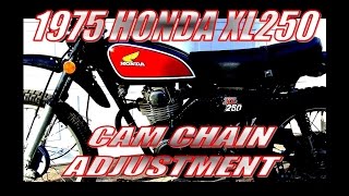 1975 Honda XL250 cam chain adjustment [upl. by Gerald]