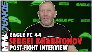 Sergei Kharitonov says Eagle FC contract was one fight wants 5 more years in MMA [upl. by Harehs]