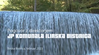 Pogovor z direktorjem JP Komunala IB feb 2023 [upl. by Moreta754]