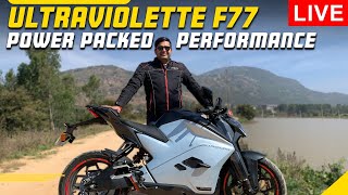 Live  Ultraviolette F77 Electric Motorcycle  Looks Specs amp Ride Quality  Ride Review [upl. by Monjan]