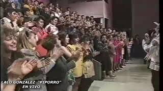 JAJAJAJA LALO GONZALEZ PIPORRO EN VIVO ESE SR SI ERA UN ARTISTA COMPLETO VIDEO DE POR ALLA DEL 1993 [upl. by Wager]