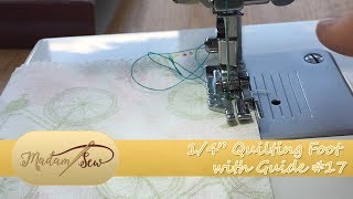 14quot Quilting Foot with Guide 17 Tutorial for Madamsews Ultimate Presser Foot Set [upl. by Nal]