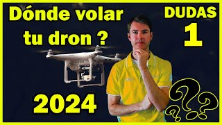 ¿donde puedes volar tu dron Aclaro dudas sobre Drones y normativa 2024 parte1 [upl. by Darius]