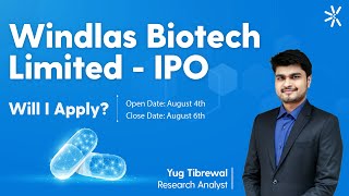 Windlas Biotech IPO Review Financials Share Prices Launch Dates  Upcoming IPO 2021  Choice [upl. by Yniar]