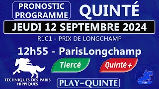 PROGRAMME ET PRONOSTIC QUINTÉ JEUDI 12 SEPTEMBRE 2024  PRIX DE LONGCHAMP  PLAT  ParisLongchamp [upl. by Halfon]