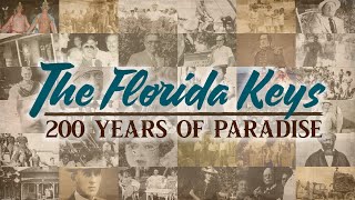 The Florida Keys 200 Years of Paradise [upl. by Saretta]