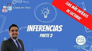 Inferencias Parte 2  PAA EXANI UNAM IPN UAM BUAP EXCOBA EXHCOBA [upl. by Virgilia]