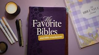 My Favorite Bibles and Bible Translations [upl. by Okuy]