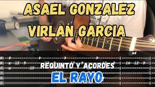 TABS El Rayo  Asael Gonzalez  Virlan Garcia  Tutorial  REQUINTO  Guitarra [upl. by Adlar167]