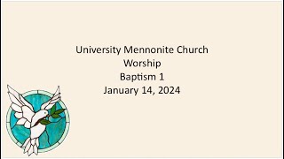 University Mennonite Church Worship January 14 2024 [upl. by Ihcego]