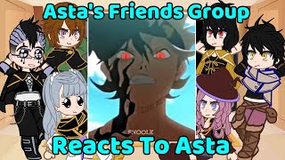 Astas Friends React To Him  Black Clover  Gacha React Part 3 [upl. by Namaan]