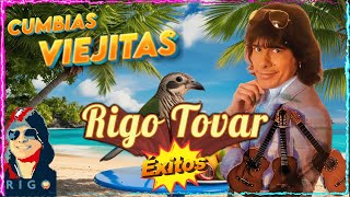 Cumbias Viejitas Tropicales 🍉 Rigo Tovar Sus Grandes Éxitos 🎶 Las Mejores Cumbias del Ayer [upl. by Safier]