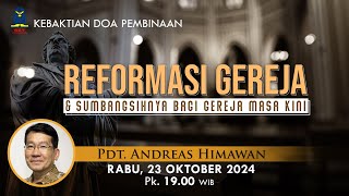 Reformasi Gereja amp Sumbangsihnya Bagi Gereja Masa Kini [upl. by Ihculo]