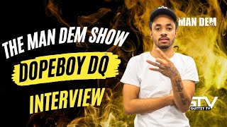 The Man Dem Show quotRookie Of The Year quot DopeBoy DQ Interview  52 [upl. by Aanas]