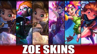 ZOE SKINS 2022  All Zoe Skins Including Arcanist Zoe [upl. by Areemas]