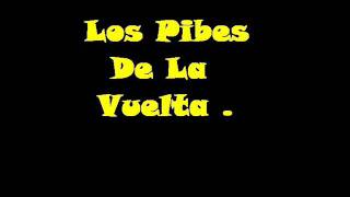 Los pibes de la vuelta  algo pasa por tu mente [upl. by Ruben202]