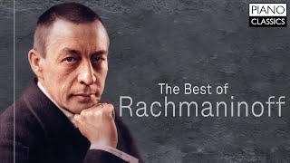 The Best of Rachmaninoff [upl. by Cheadle828]