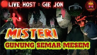 🔴MISTERI GUNUNG SEMAR MESEM  TIM TROBOS MITOS [upl. by Anairda]