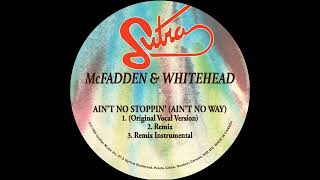 Mc Fadden amp Whitehead 84 Aint No Stoppin Aint No Way [upl. by Poole]