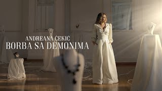 ANDREANA CEKIC  BORBA SA DEMONIMA OFFICIAL VIDEO 2024 [upl. by Ayatahs]