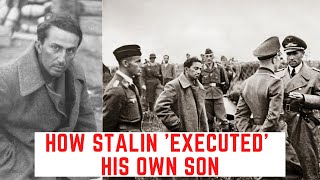 How Stalin EXECUTED His Own Son [upl. by Macdonald]