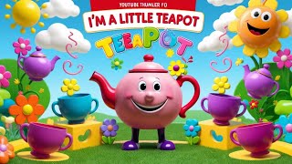 quot☕️ I’m a Little Tea Pot  Fun amp Catchy Nursery Rhymes that Kids LOVE 🎶quot [upl. by Hutt16]