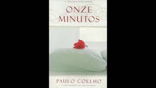 Onze minutos Paulo Coelho Audiobook Áudio Livro Completo [upl. by Woehick]