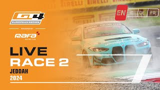 LIVE I Race 2 I Jeddah I GT4 European Series Powered by RAFA Racing Club 2024 [upl. by Eidualc440]