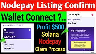 Nodepay Listing Date Confirm  Nodepay Wallet Connect  Nodepay Profit 500  Nodepay Withdrawal [upl. by Arekahs]