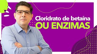 Cloridrato de betaína ou Enzimas digestivas  Dr Juliano Teles [upl. by Ohaus]