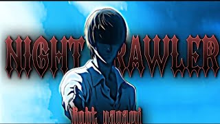 Nightcrawler  Light Yagami Kira  AMVEdit [upl. by Euqirrne429]