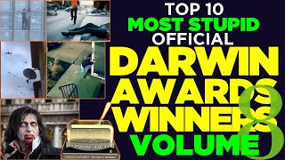 Volume 8 Top 10 Most Stupid Official Darwin Awards Winners  Embarrassingly Stupid Ways People Die [upl. by Auof]