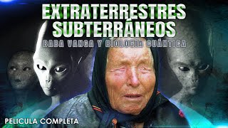 Extraterrestres Subterráneos Baba Vanga y Biología Cuántica  Documental Completo en Español Latino [upl. by Ecirahs]