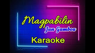 MAGPABILIN by Jun Gamboa karaoke minus one muted other part CPR🙏❤️️ [upl. by Saundra]