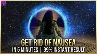 Nausea Relief Sound  Nausea Relief Frequency With Relaxing Ambient Music  Relieve Nausea SG76 [upl. by Siravrat913]