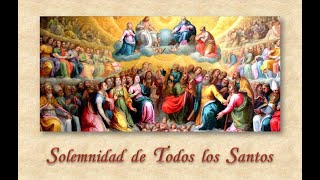 SOLEMNIDAD DE TODOS LOS SANTOS  01 11  2024 [upl. by Ellehsor]