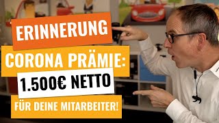 ERINNERUNG Corona Prämie für deine Mitarbeiter  VERLÄNGERT [upl. by Hopfinger]