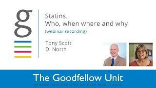 Goodfellow Unit Webinar Statins  who when where and why [upl. by Jessen790]