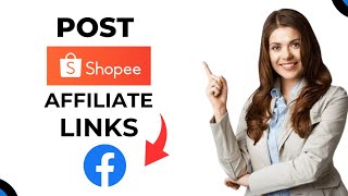 How to Post Shopee Affiliate Links on Facebook Easy Guide [upl. by Atikahs]