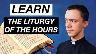 How To Pray The Liturgy Of The Hours [upl. by Ssidnac]