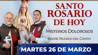 Santo Rosario de Hoy  Martes 26 de Marzo  Misterios Dolorosos rosario santorosario [upl. by Annairoc]