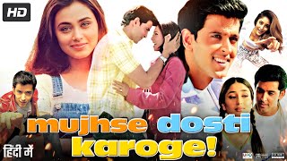 Mujhse Dosti Karoge Full Movie  Hrithik Roshan  Rani Mukerji  Kareena Kapoor  Review amp Facts [upl. by Agate]