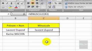 Excel 2007  Utiliser la fonction MINUSCULE [upl. by Pattison]