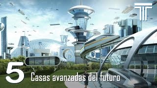 CASAS inteligentes MAS AVANZADAS  Las casas del futuro [upl. by Amie397]